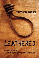 Cover of Leathered by Steven Goss