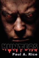 Cover of Hunters by Paul A. Rice