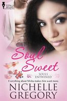 Cover of Soul Sweet by Nichelle Gregory