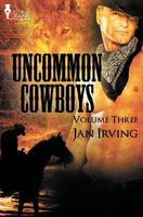 Cover of Uncommon Cowboys by Jan Irving