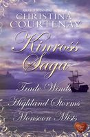 Kinross Saga: Trade Winds + Highland Storms + Monsoon Mists