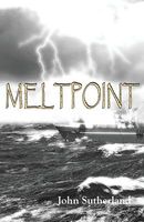 Cover of Meltpoint by John Sutherland