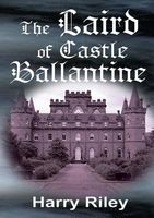 Cover of The Laird of Castle Ballantine by Harry Riley