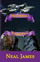 Cover of Short Stories Volume Two by Neal James