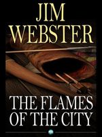 Cover of The Flames of the City by Jim Webster