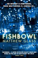 Cover of Fishbowl by Matthew Glass