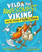 Cover of Velda the Awesomest Viking and the Voyage of Deadly Doom by David MacPhail