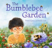 Cover of The Bumblebee Garden by Dawn Casey