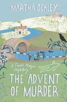 Cover of The Advent of Murder by Martha Ockley