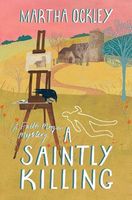 Cover of A Saintly Killing by Martha Ockley