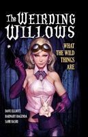 A1 Presents: The Weirding Willows Vol.1