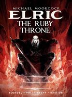 Michael Moorcock's Elric Volume 1: The Ruby Throne: The Ruby Throne
