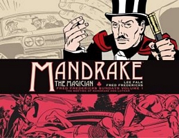 Mandrake the Magician: Fred Fredericks Sundays Volume 1: The Meeting of Mandrake and Lothar