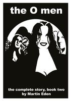 Cover of The O Men Volume 2 by Martin Eden