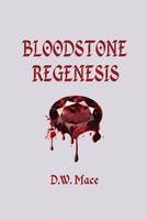 Bloodstone Regenesis
