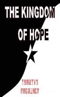 Cover of The Kingdom Of Hope by James Roberts