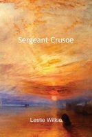Sergeant Crusoe