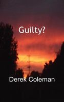 Cover of Guilty? by Derek Coleman