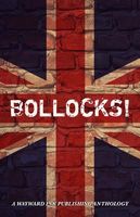 Bollocks!: A Wayward Ink Anthology