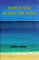 Cover of Homeward Blows the Wind by John Lane