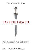 Cover of To the Death by Peter R. Hall