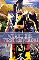 We Are the First Emperor!