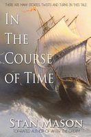 Cover of In the Course of Time by Stan Mason