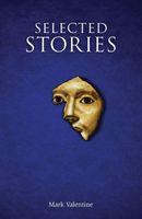 Cover of Selected Stories by Mark Valentine