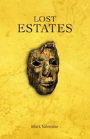 Cover of Lost Estates by Mark Valentine