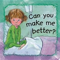 Cover of Can You Make Me Better? by Ann de Bode
