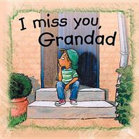 Cover of I Miss You, Grandad by Ann de Bode