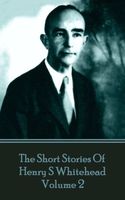 The Short Stories Of Henry S Whitehead - Volume 2