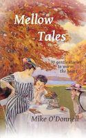 Cover of Mellow Tales by Mike O'Donnell