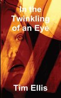 In the Twinkling of an Eye