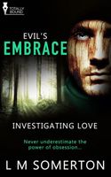 Cover of Evil's Embrace by L.M. Somerton