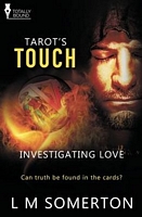 Cover of Investigating Love: Tarot's Touch by L.M. Somerton