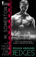Cover of Rough Around the Edges by L.M. Somerton