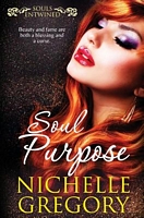 Cover of Soul Purpose by Nichelle Gregory