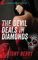 The Devil Deals in Diamonds // Death by Diamonds