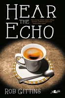Cover of Hear the Echo by Rob Gittins