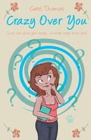 Cover of Crazy Over You by Carol Thomas