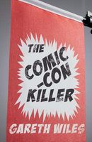 Cover of The Comic-Con Killer by Gareth Wiles