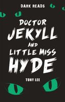Doctor Jekyll and little Miss Hyde