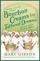 Bourbon Creams and Tattered Dreams