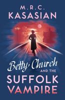 Betty Church and the Suffolk Vampire