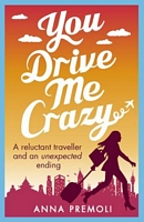 You Drive Me Crazy: A feisty tale of enemies-to-lovers