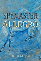 Cover of Spymaster Allegro by Roger Bensaid
