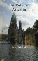Cover of The Potsdam Assassin by Paul Bristow