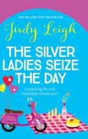 The Silver Ladies Seize the Day