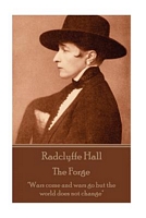 Radclyffe Hall - The Forge